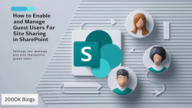 How to Enable and Manage Guest Users for Site Sharing in SharePoint