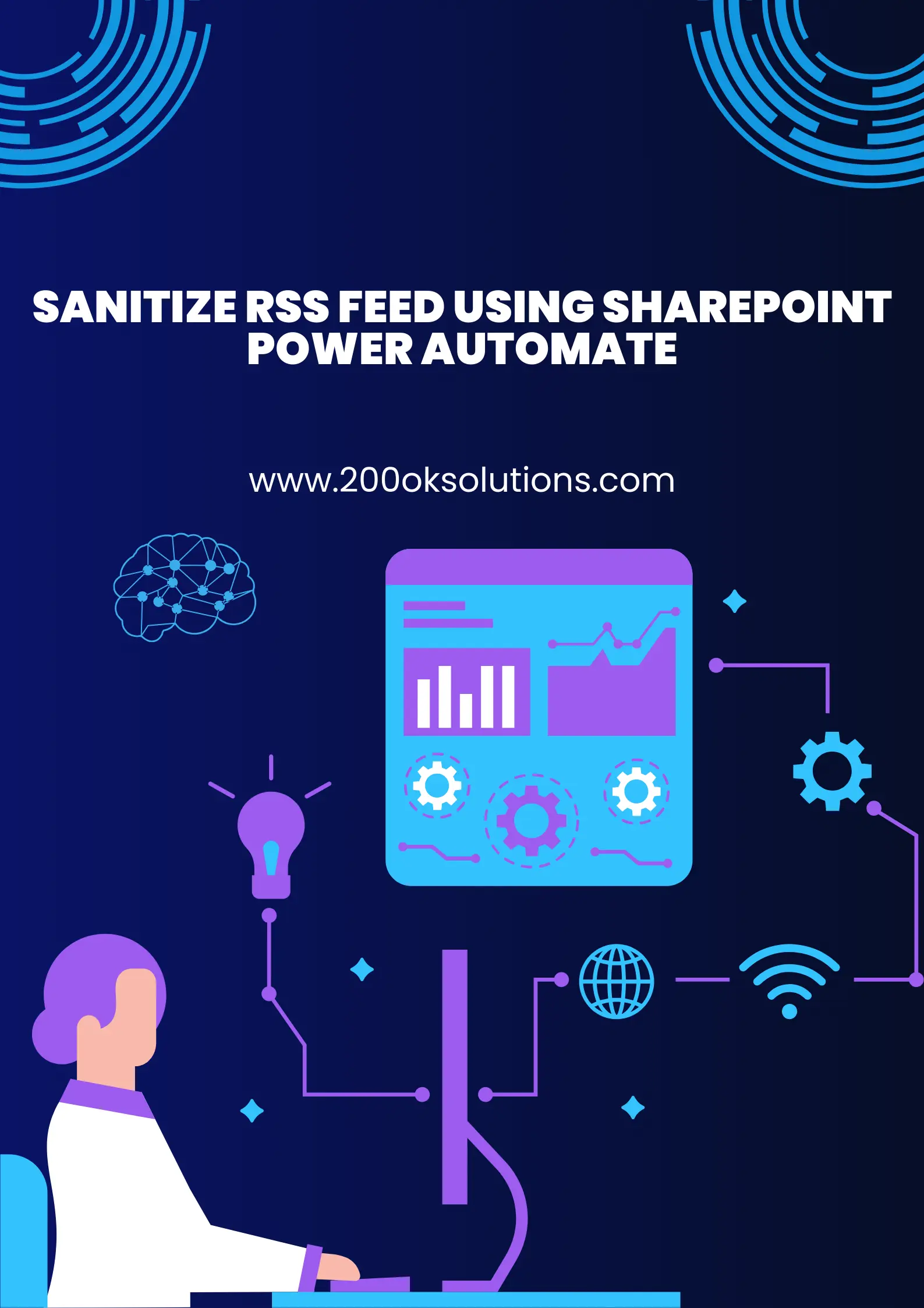 Illustration of a person using a computer with connected data visualizations and technological icons. The text reads 'Sanitize RSS Feed Using SharePoint Power Automate' along with the website URL 'www.200oksolutions.com'. The design features a dark blue background with purple and blue accents